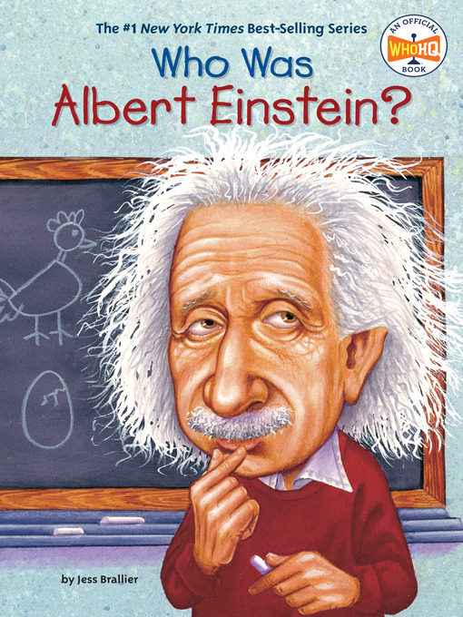 Who was Albert Einstein? [electronic resource]